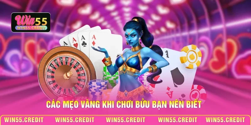 Hướng Dẫn Bài Bửu Win55 Và Mẹo Chơi Thắng Liên Tiếp 3 Các mẹo vàng khi chơi Bửu bạn nên biết